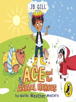 cover image of Ace and the Animal Heroes